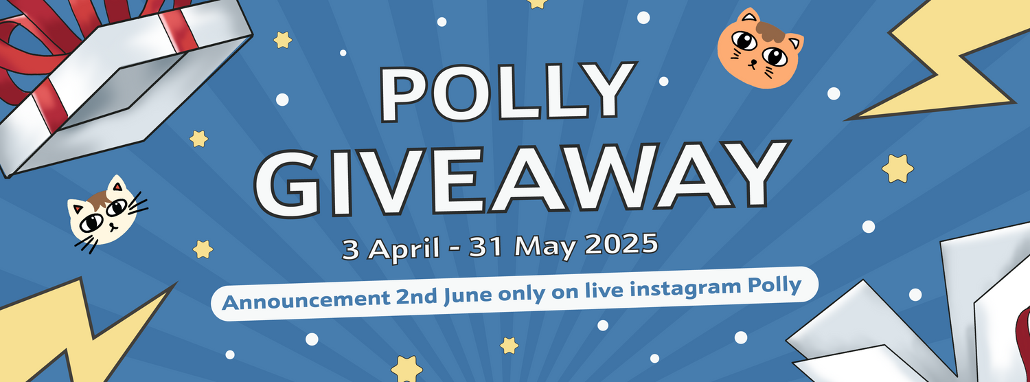 POLLY GIVEAWAY 3 APRIL - 31 MAY 2025