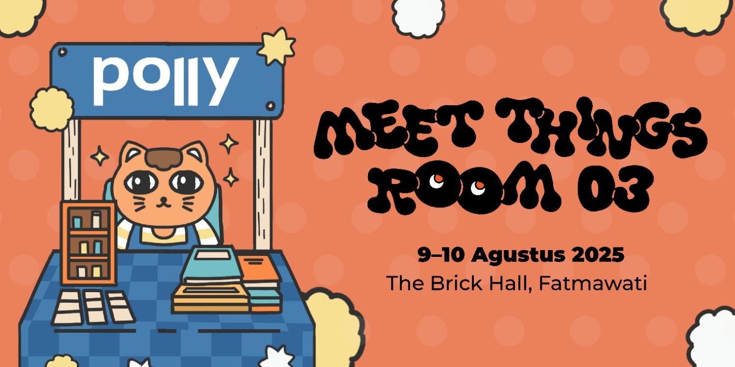 Temui Polly di MEET THINGS ROOM 03